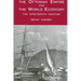 The Ottoman Empire and the World Economy: The Nineteenth Century