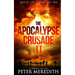 The Apocalypse Crusade 2 War of the Undead Day 2: A Zombie Tale by Peter Meredith