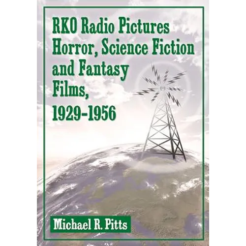 RKO Radio Pictures Horror, Science Fiction and Fantasy Films, 1929-1956