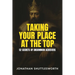 Taking Your Place at the Top: 52 Secrets of Uncommon Achievers