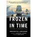 Frozen in Time: The Fate of the Franklin Expedition