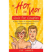 The Hot or Not Quiz for Couples: A Sexy Game of Naughty Questions and Revealing Answers