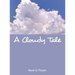 A Cloudy Tale