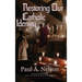 Restoring Our Catholic Identity