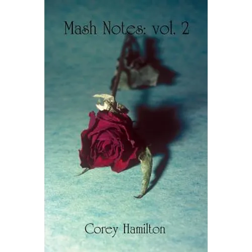 Mash Notes: Volume 2