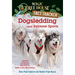 Dogsledding and Extreme Sports: A Nonfiction Companion to Magic Tree House Merlin Mission #26: Balto of the Bluedawn
