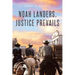 Noah Landers, Justice Prevails