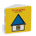 Triangles: An Interactive Shapes Book for the Youngest Readers