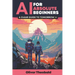 AI for Absolute Beginners: A Clear Guide to Tomorrow