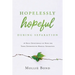 Hopelessly Hopeful During Separation: 28 Daily Devotionals of Hope for Those Experiencing Marital Separation
