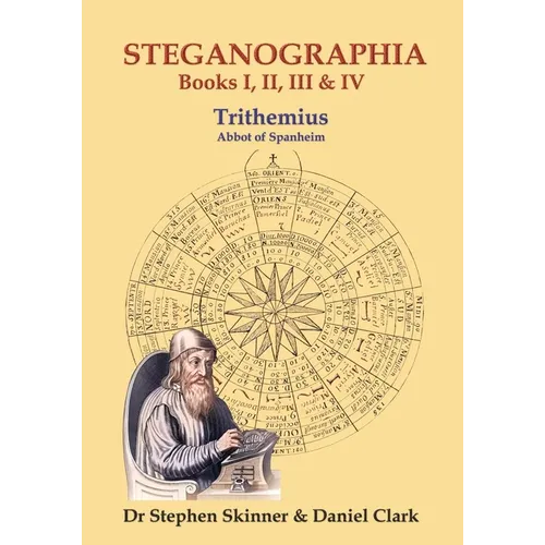 Steganographia: Books I-IV