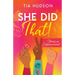 She Did That! Stories of Empowerment