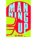 Manning Up