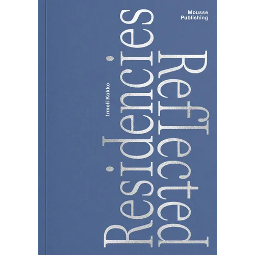 Residencies Reflected