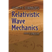 Relativistic Wave Mechanics
