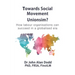 Towards Social Movement Unionism?: How Labour Organisations Can Succeed in a Globalised Era