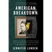 American Breakdown: Our Ailing Nation, My Body's Revolt, and the Nineteenth-Century Woman Who Brought Me Back to Life