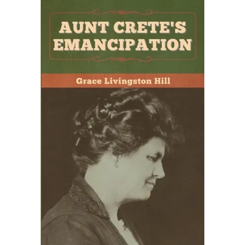Aunt Crete's Emancipation