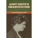 Aunt Crete's Emancipation