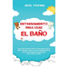 Entrenamiento para usar el baño: Una guía esencial paso a paso para que su hijo pequeño deje el pañal rápidamente, incluyendo métodos especiales para