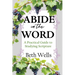 Abide in the Word: A Practical Guide to Studying Scripture