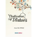 Civilisation of Virtues: Vol 1&2 - Faith and Worship Islamic Character and Disposition of the Heart