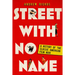 Street with No Name: A History of the Classic American Film Noir