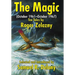 The Magic: (October 1961-October 1967) Ten Tales by Roger Zelazny