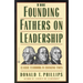The Founding Fathers on Leadership: Classic Teamwork in Changing Times