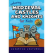 Unboring Medieval Castles and Knights for Kids: Funny, Interesting, Concise Guide to Fortresses, Jousts, and Knightly Quests You Won't Believe Are Tru