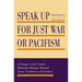 Speak Up for Just War or Pacifism