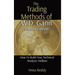 The Trading Methods of W.D. Gann: How To Build Your Technical Analysis Toolbox