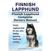 Finnish Lapphund. Finnish Lapphund Complete Owners Manual. Finnish Lapphund book for care, costs, feeding, grooming, health and training.
