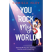 You Rock My World