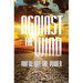 Against the Wind: You've Got the Power