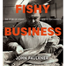 Fishy Business: The Story of Sydney and Its Fish Markets