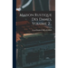 Maison Rustique Des Dames, Volume 2...