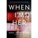 When I'm Her