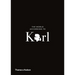 The World According to Karl: The Wit and Wisdom of Karl Lagerfeld