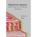 Objective Lessons: Self Care for Museum Professions