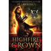The HighFire Crown: An Urban Fantasy Action Adventure