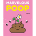 Marvelous Poop