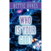 Who Is Your God?