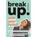 Break Up! With Your Rental