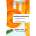 Powerful Medicines: The Benefits, Risks, and Costs of Prescription Drugs