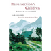 Resurrection's Children: Exploring the Way Towards God