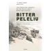 Bitter Peleliu: The Forgotten Struggle on the Pacific War's Worst Battlefield