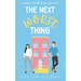 The Next Worst Thing: A Sweet, Small Town Romantic Comedy