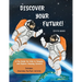 Discover Your Future!: A Fun Guide for Kids to Imagine and Explore Amazing Careers!