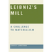 Leibniz's Mill: A Challenge to Materialism
